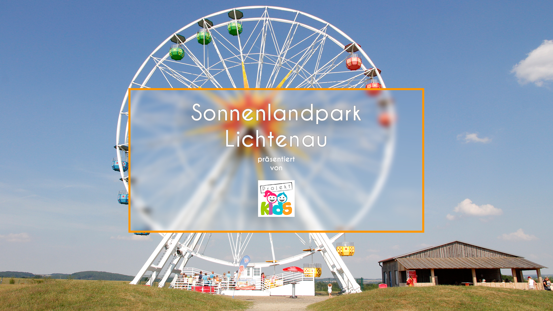 Video - Sonnenlandpark Lichtenau